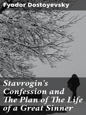 cover image of Stavrogin's Confession and the Plan of the Life of a Great Sinner